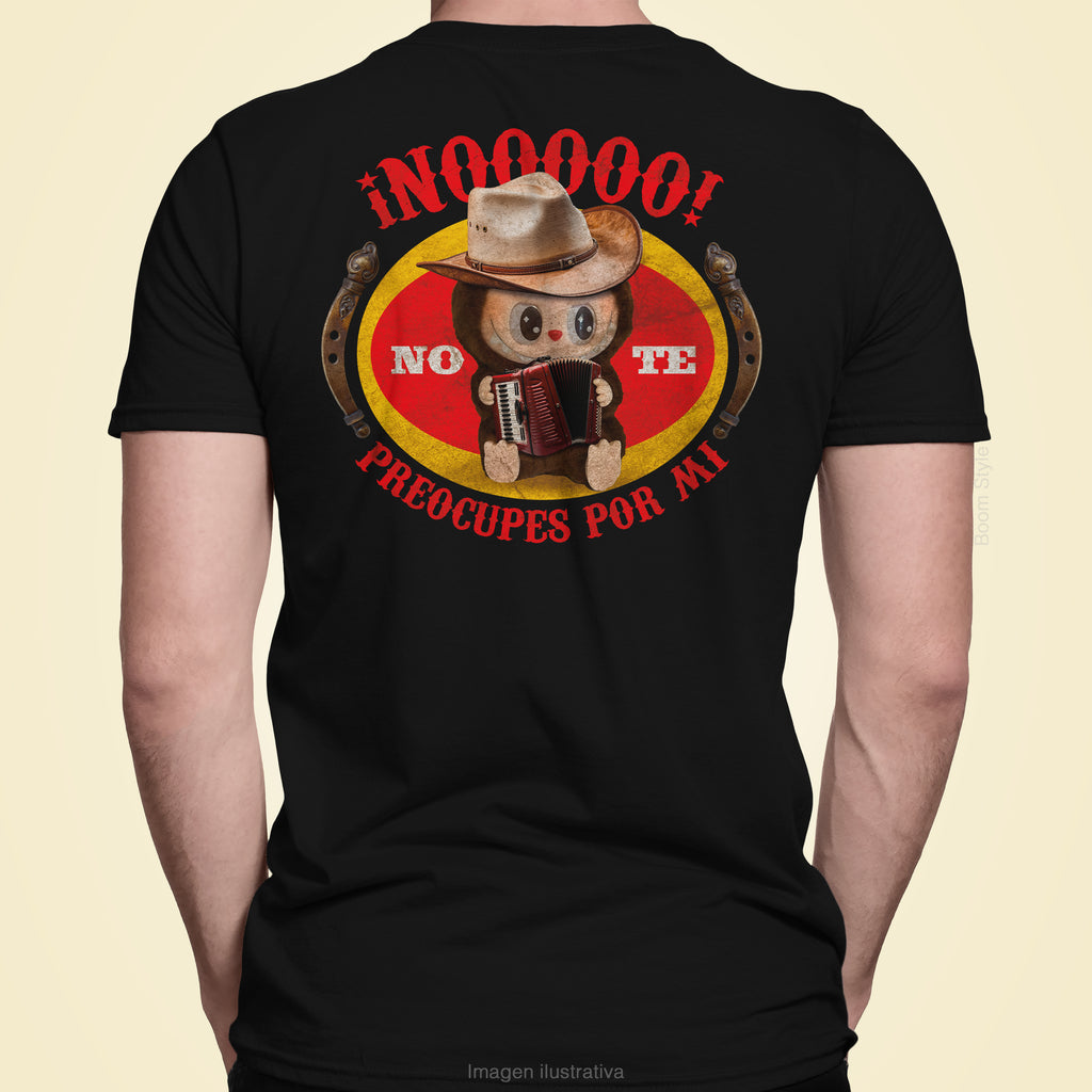 Playera | Nooooo no te preocupes por mi